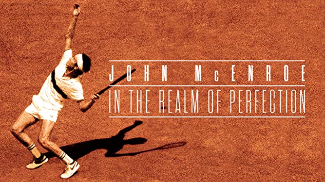 Watch John McEnroe: In the Realm of Perfection | Prime Video